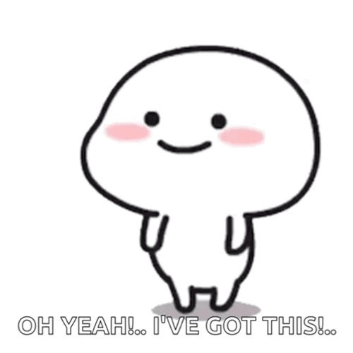 Oh Yeah I Got This GIF