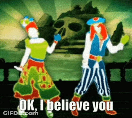 Ok I Believe You Just Dance GIF