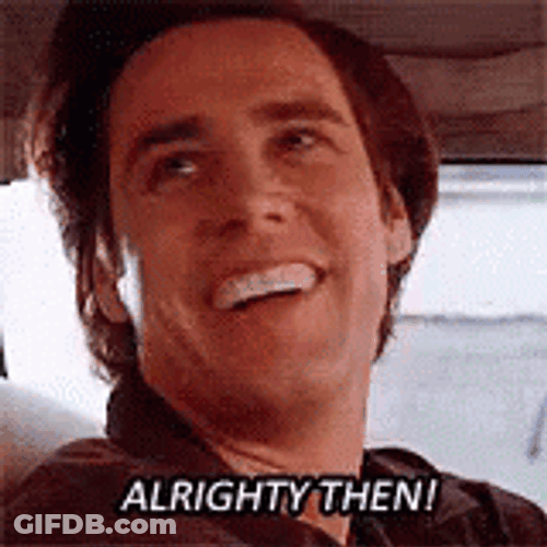 Ok Then Ace Ventura Close Shot GIF