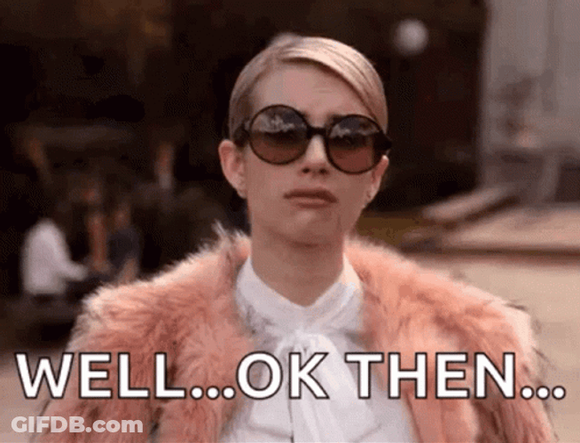 Ok Then Scream Queens Chanel Oberlin GIF