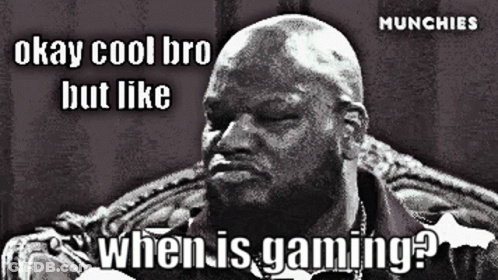 Okay Cool When Is Gaming GIF