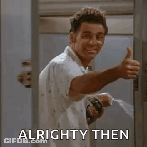 Okay Then Cosmo Kramer GIF