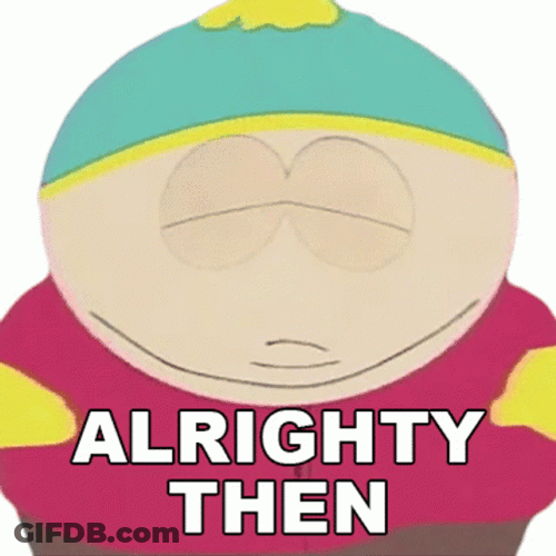 Okay Then Eric Cartman GIF