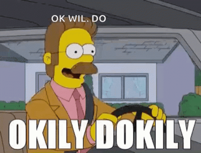 Okily Dokily Ned Flanders OK Will Do GIF
