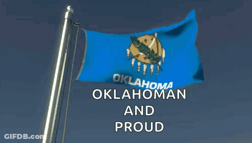 Oklahoma Flag Flying With Oklahoma And Proud GIF