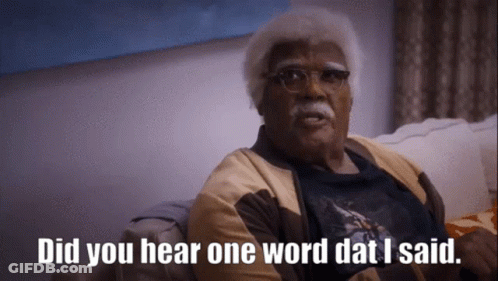 Old Man On Couch Saying Did You Hear One Word I Said GIF