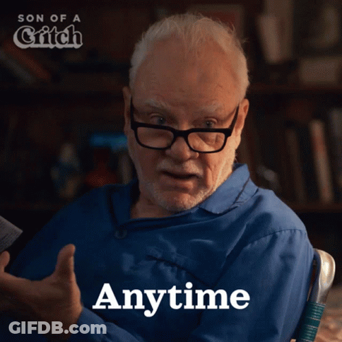 Older Man Glasses Blue Shirt Saying Anytime GIF
