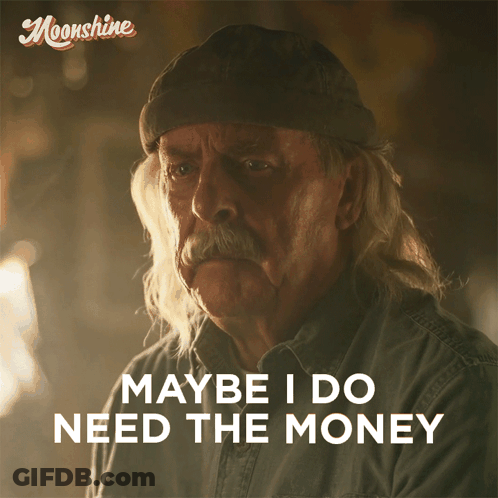 Older Man In Beanie Says Maybe I Do Need The Money GIF