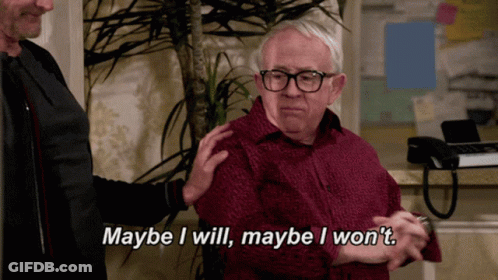 Older Man Says Maybe I Will Maybe I Won't GIF