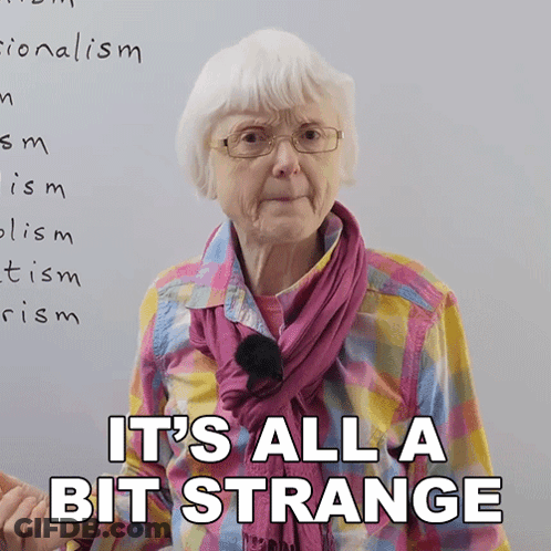 Older Woman Saying It's All A Bit Strange GIF