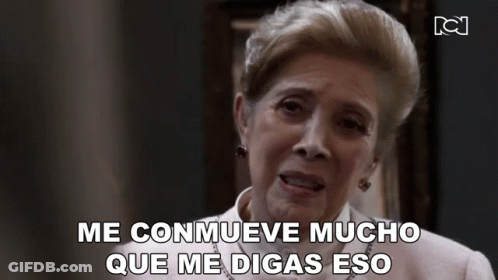 Older Woman Says Me Conmueve Mucho Que Me Digas Eso GIF