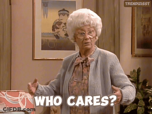 Older Woman Says Who Cares GIF