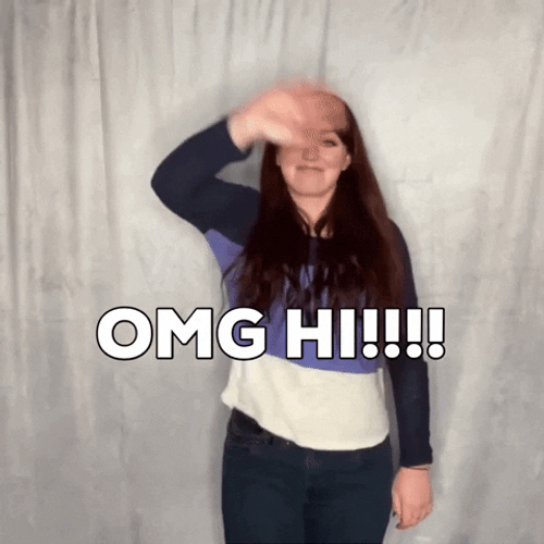 OMG Hi! Girl GIF
