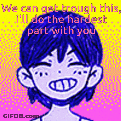 Omori We Can Get Trough This GIF