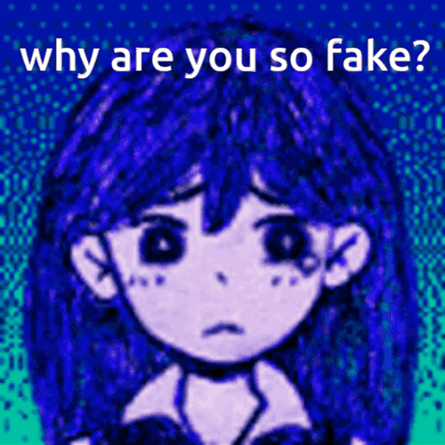 Omori Why Are You So Fake GIF