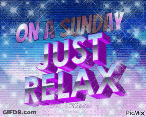 On A Sunday Just Relax With A Blue Background GIF