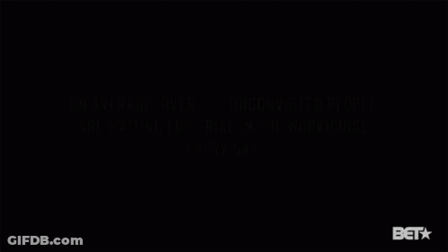On Average Over 700 Unconvicted People Are Waiting For Trial In The Workhouse Every Day GIF