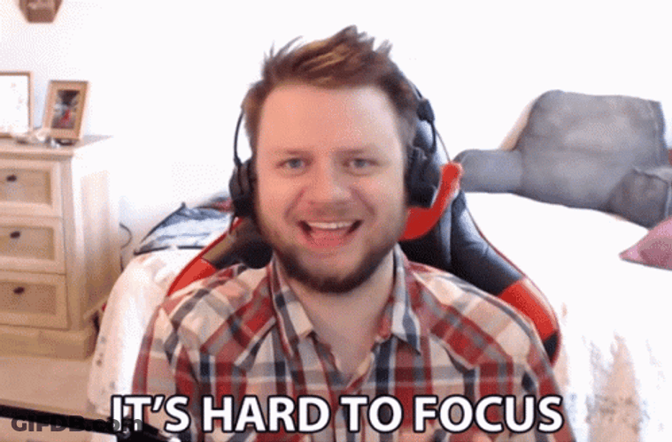 Once Distracted It's Hard To Focus GIF