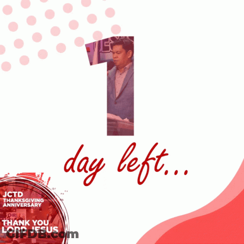 One Day Left Guys GIF