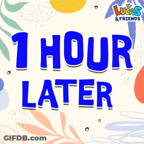 One Hour Later Blue Text GIF