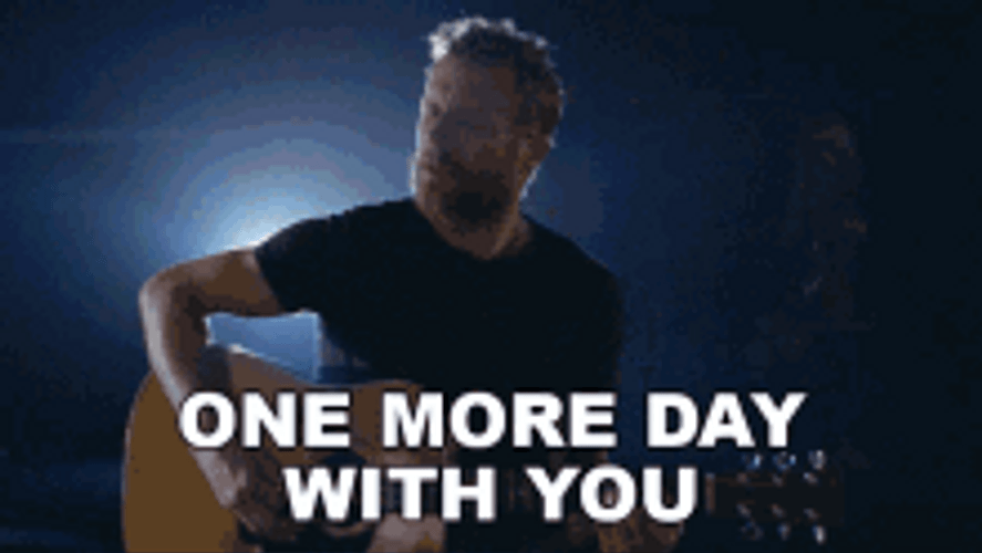 One More Day Dierks Bentley Hold  Light Song GIF
