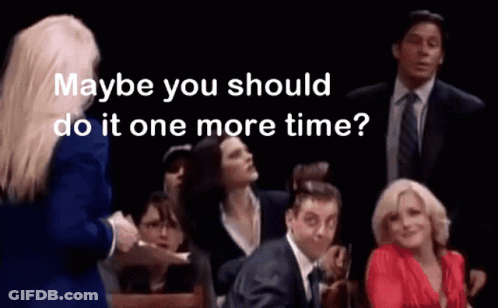 One More Time Please GIF
