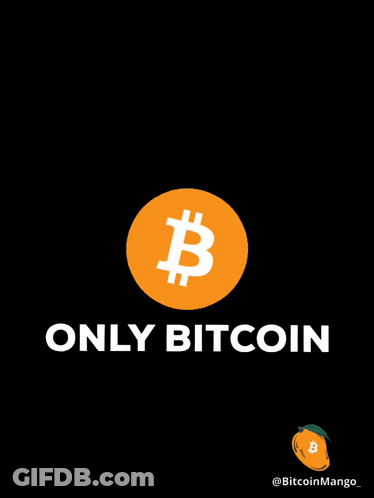 Only Bitcoin Sign With Mango GIF