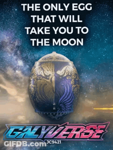 Only Galyverse Egg Takes You To Moon GIF