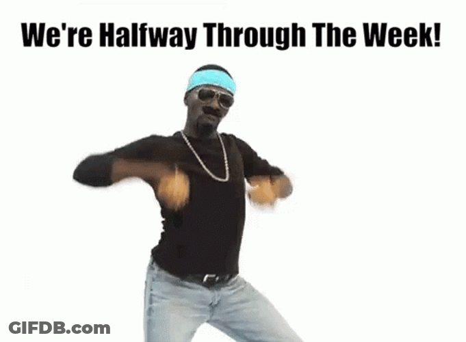 Only Wednesday Halfway Through The Week Dance GIF