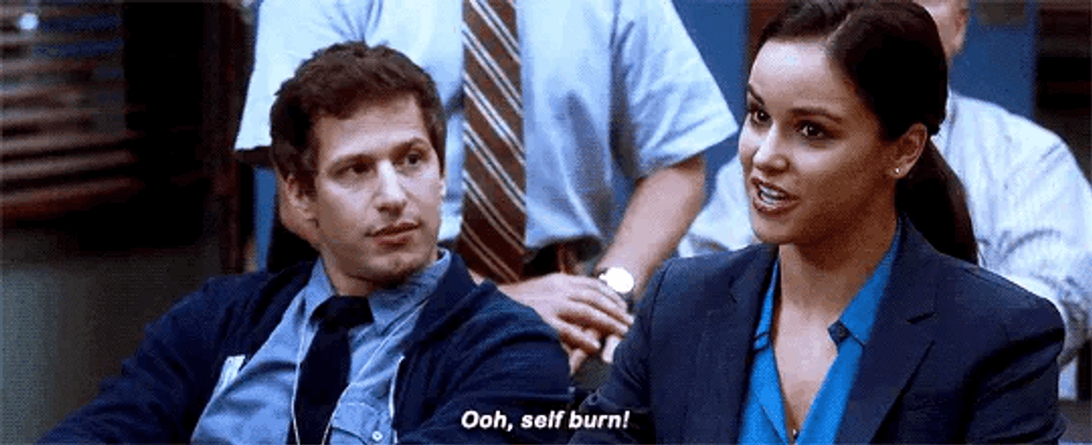 Ooh Self Burn B99 GIF