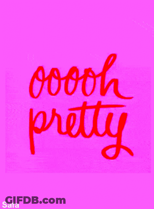 Ooooh Pretty Gorgeous Text Animation GIF