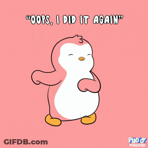 Oops I Did It Again Pudgy Penguin GIF