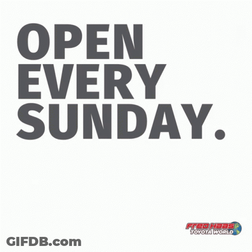 Open Working On Sunday GIF