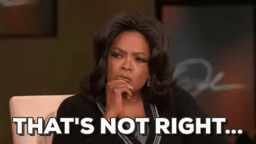 Oprah Winfrey That's Not Right GIF