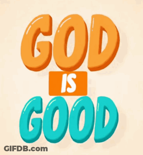 Orange And Blue God Is Good Sign GIF