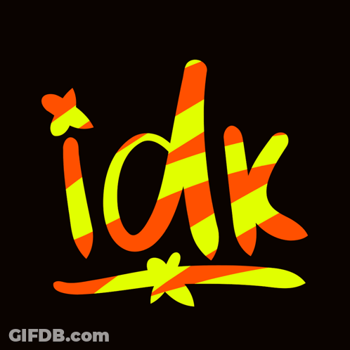 Orange And Yellow IDK GIF