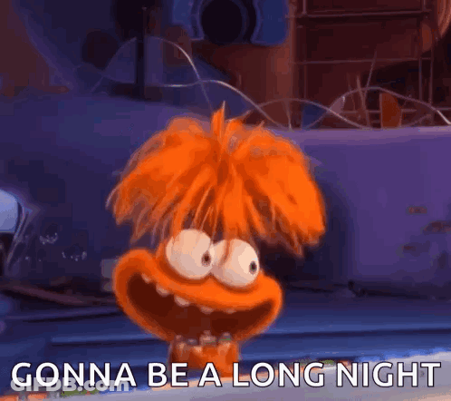 Orange-Haired Big-Eyed Cartoon Saying Gonna Be Long Night GIF