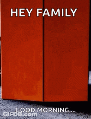Orange Refrigerator Saying Hey Family Good Morning GIF