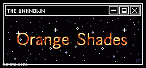 Orange Shades Is Written In A Pixel Art Style GIF