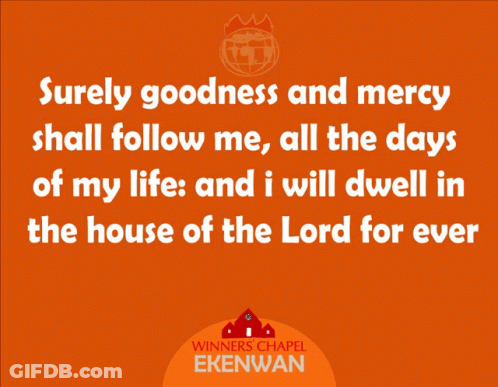 Orange Sign Saying Surely Goodness And Mercy GIF