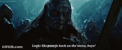 Orc Says Looks Like Poops Back On The Menu Boys GIF