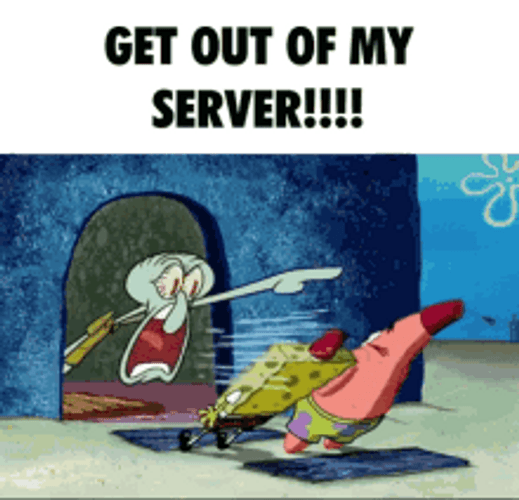 Out Of My Server Memes GIF
