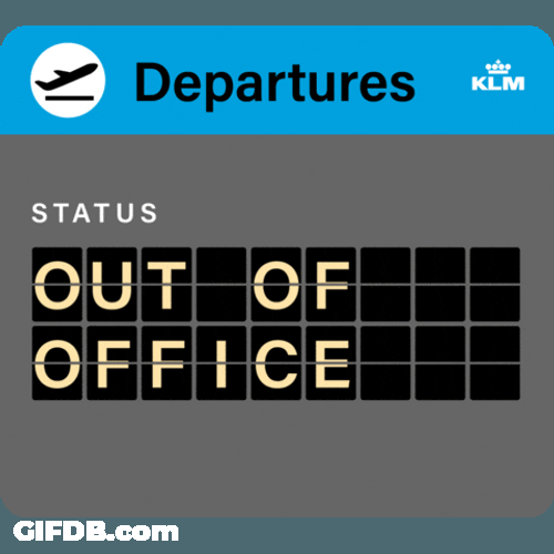 Out Of Office Flight Information Board GIF
