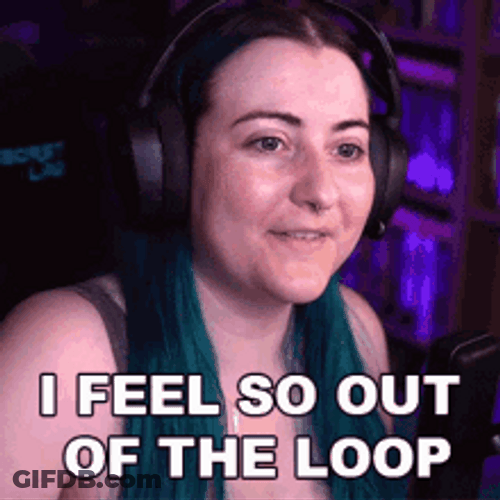 Out Of The Loop GIF