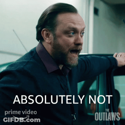 Outlaws Patrick Troughton Absolutely Not GIF