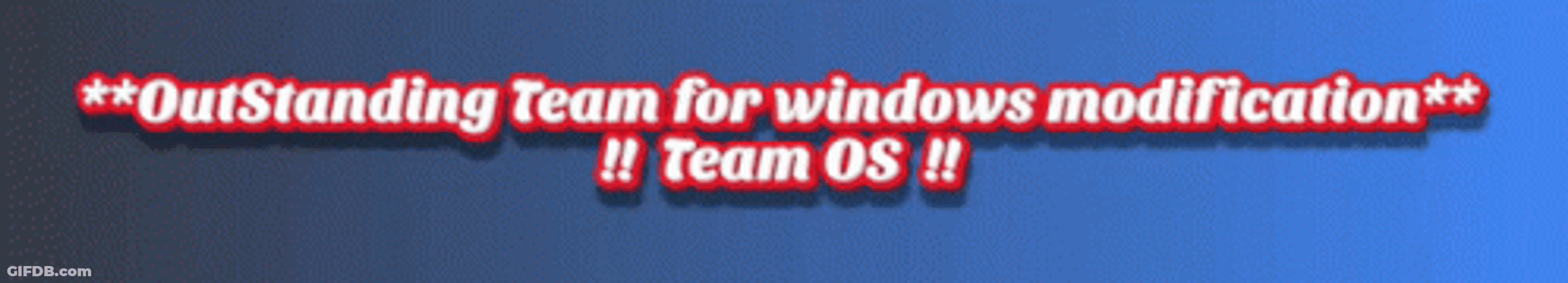 Outstanding Team For Windows Modification GIF