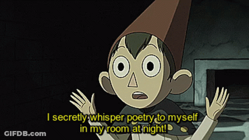 Over Garden Wall Character I Secretly Whisper Poetry GIF