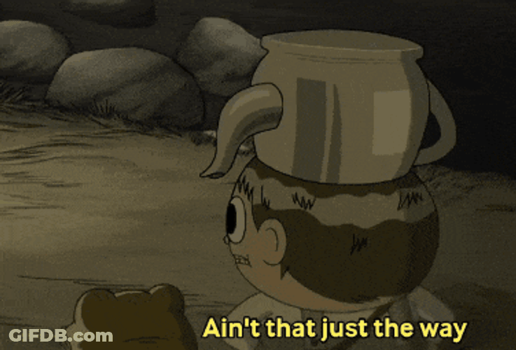 Over The Garden Wall Aint That Just The Way GIF