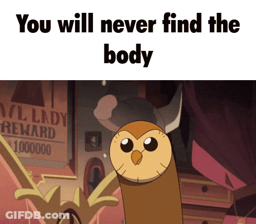 Owl You Will Never Find The Body GIF