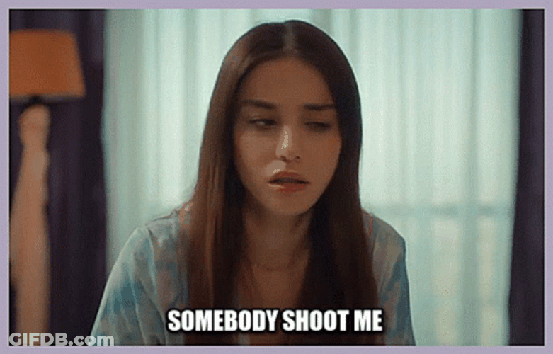 Ozge Gurel Tired Shoot Me Kill Me Now GIF